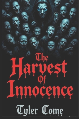 The Harvest of Innocence