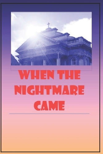When the Nightmare Came