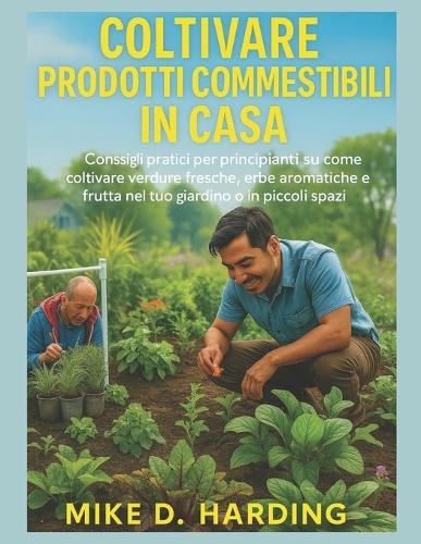Cultiver Des Produits Comestibles À La Maison