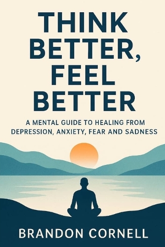 Think Better, Feel Better