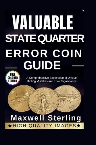 Valuable State Quarter Error Coin Guide