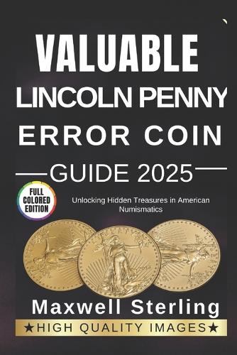 Valuable Lincoln Penny Error Coin Guide