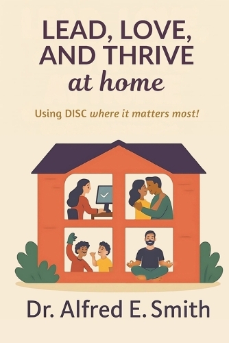 Lead, Love, And Thrive At Home