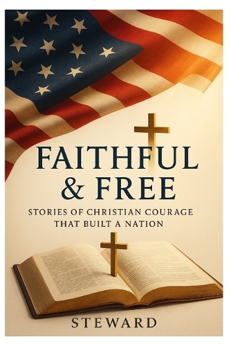 Faithful & Free