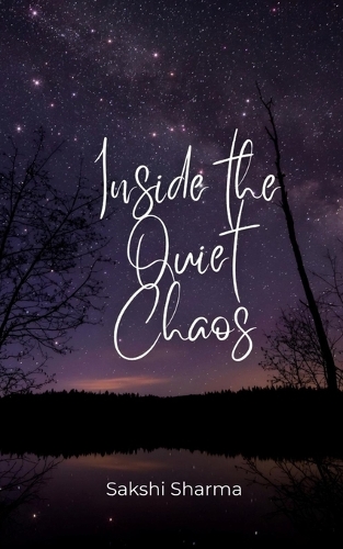 Inside the Quiet Chaos