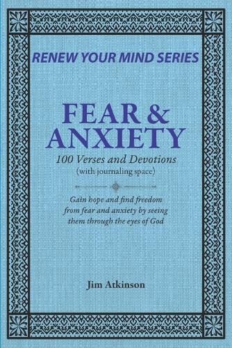 Fear & Anxiety