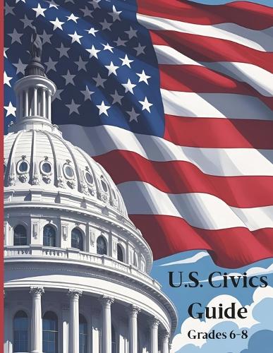 U.S. Civics Guide