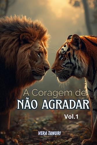 A Coragem de Não Agradar