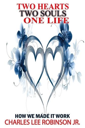 Two Hearts Two Souls One Life