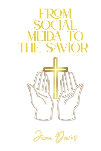 From Social Media to the Savior