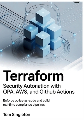 Terraform Security Automation with OPA, AWS Config, and GitHub Actions