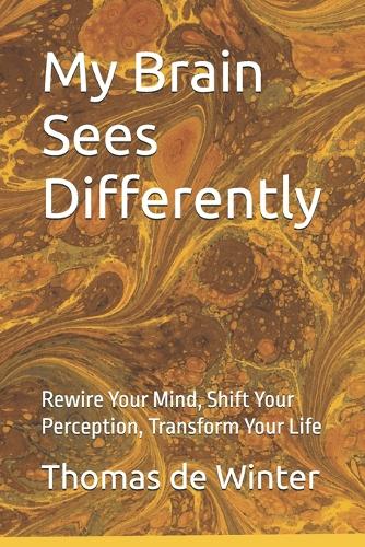 My Brain Sees Differently