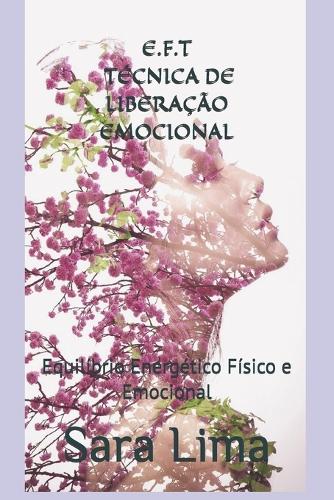 E.F.T - Técnica de Liberação Emocional