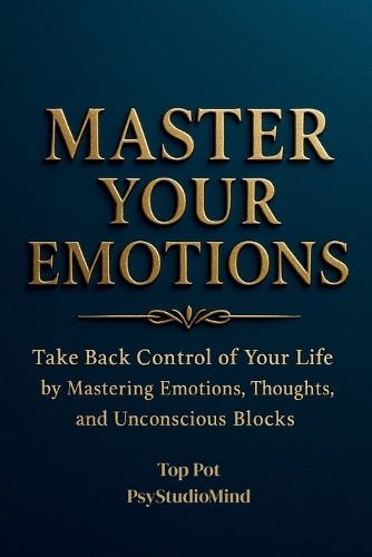 Master Your Emotions