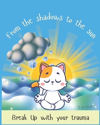 From the Shadows to the Sun