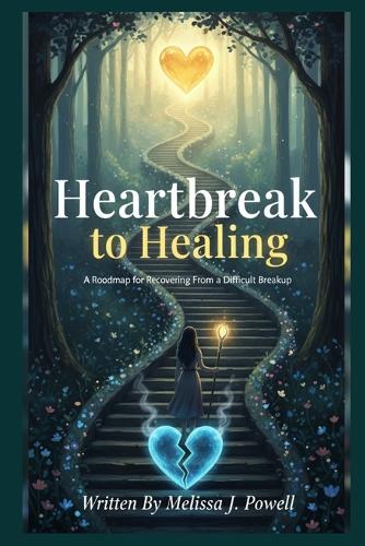 Heartbreak to Healing