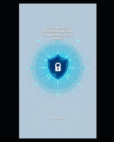 Cyber Security information security management system (ISMS)