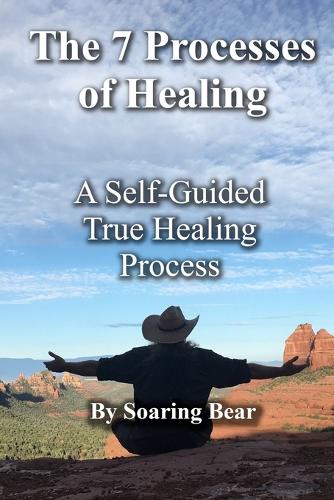 The 7 Processes of Healing