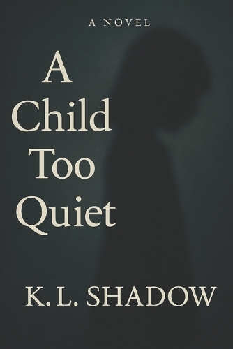 A Child Too Quiet