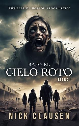 Bajo el cielo roto 1