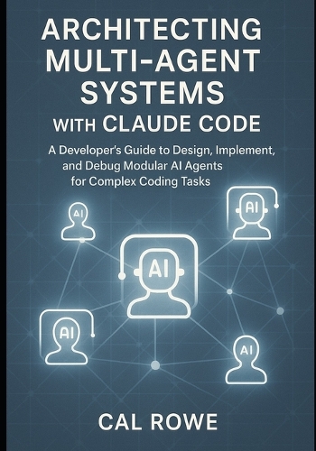 Architecting Multi-Agent Systems with Claude Code