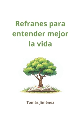 Refranes para entender mejor la vida