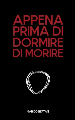 Appena prima di dormire di morire