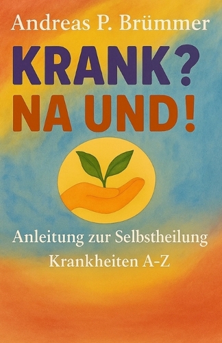 Krank? Na Und!
