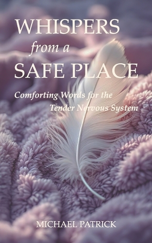 Whispers from a Safe Place