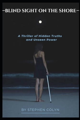 Blind Sight On The Shore