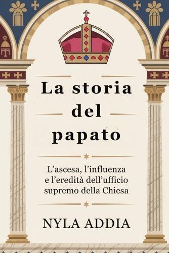 La storia del papato