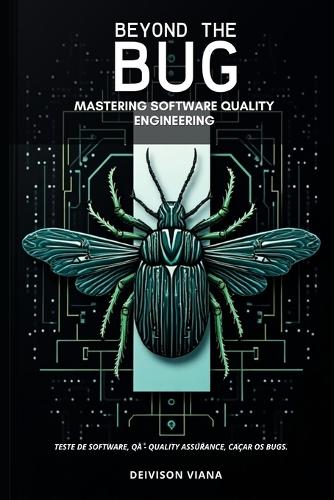 Beyond the Bug