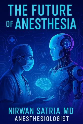 The Future of Anesthesia