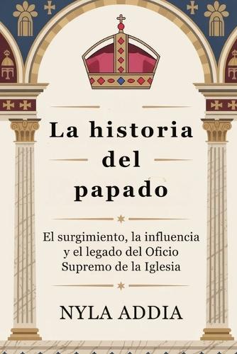 La historia del papado