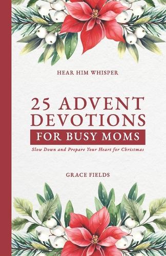 25 Advent Devotions for Busy Moms