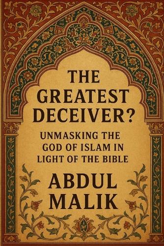 The Greatest Deceiver?