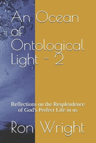 An Ocean of Ontological Light - 2