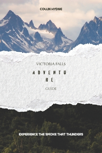 Victoria Falls Adventure Guide