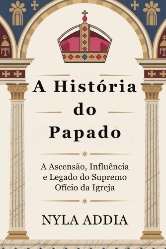 A História do Papado