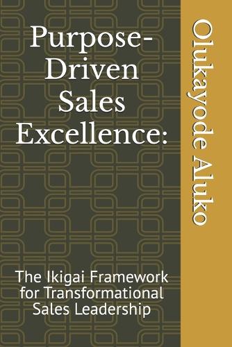 Purpose-Driven Sales Excellence