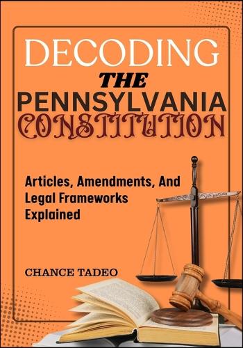 Decoding the Pennsylvania Constitution