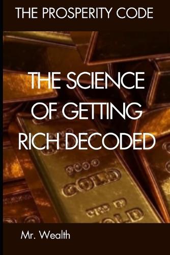 The Science of Getting Rich Decoded