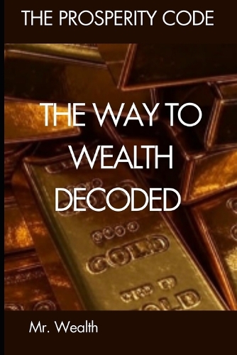 The Way to Wealth Decoded
