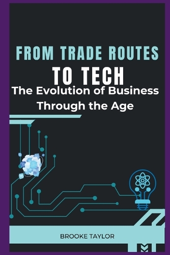 From Trade Routes to Tech