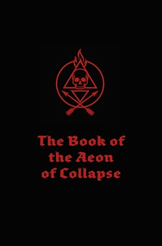 The Book of the Aeon of Collapse