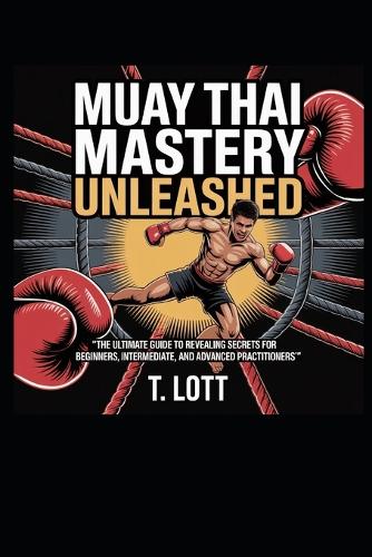Muay Thai Mastery Unleashed