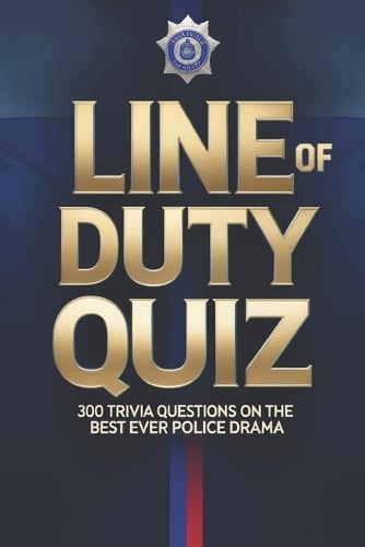 Line of Duty Ultimate Quiz Book