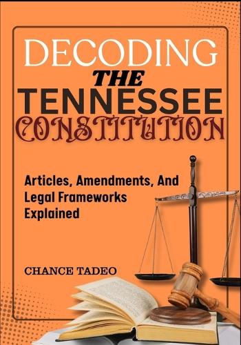 Decoding the Tennessee Constitution