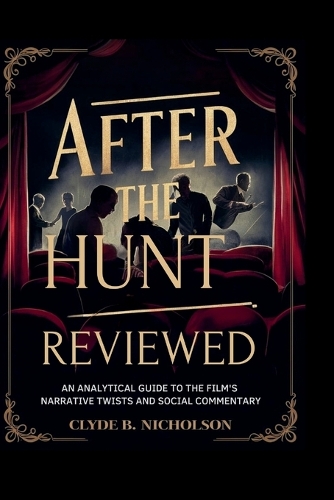 After the Hunt Reviewed