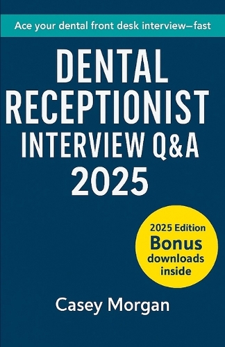 Dental Receptionist Interview Q&A 2025